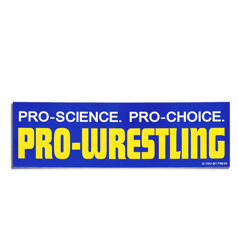 Pro-Wrestling Bumper Sticker