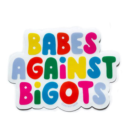 Babes Against Bigots Sticker