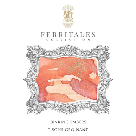 Oinking Embers FerriTales Fountain Pen Ink