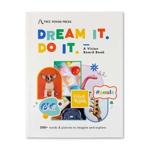 Dream it. Do it. A Kids Vision Board Book
