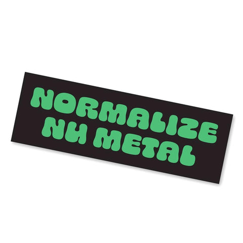 Normalize Nu Metal Sticker