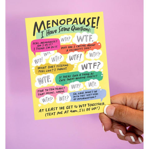 I Have Some Questions Menopause Card