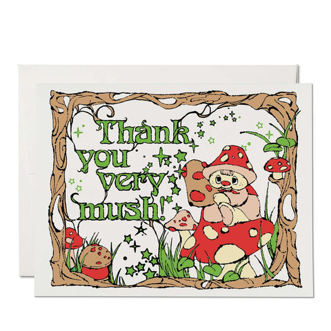 Thanks Mush Greeting Card