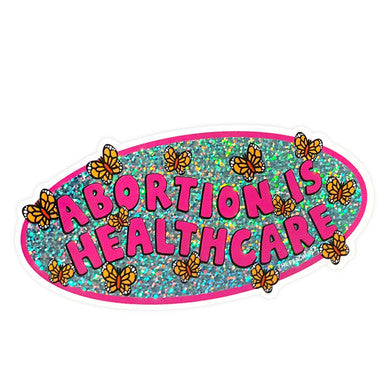 Abortion is Healthcare Bumper Sticker