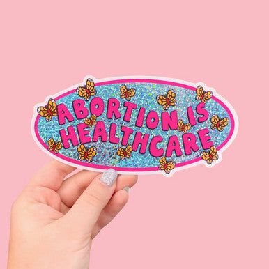 Abortion is Healthcare Bumper Sticker