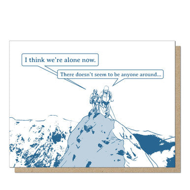 Think We're Alone Now Card