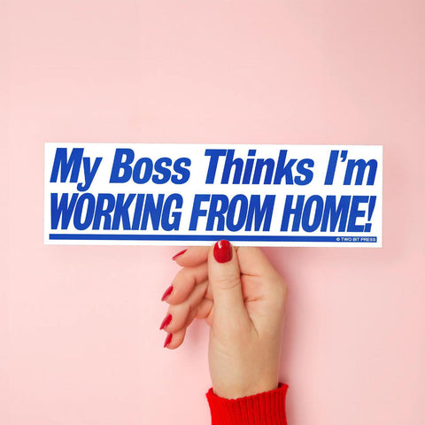 Working from Home Bumper Sticker