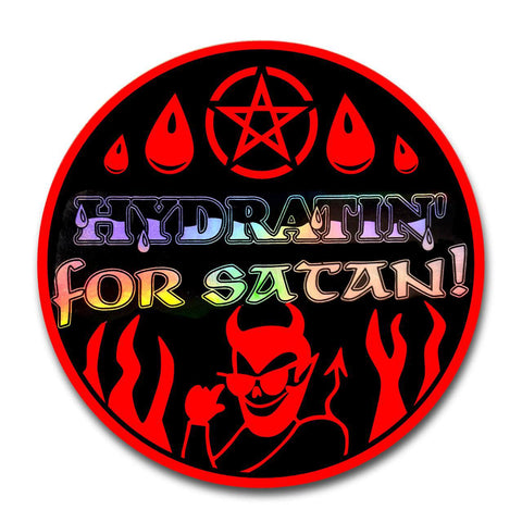Hydratin' For Satan Sticker