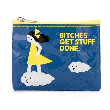 Bitches Get Stuff Done Coin Purse