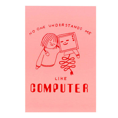 No One Understands Me Like Computer Postcard