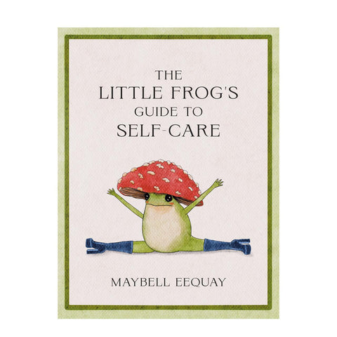 The Little Frog's Guide to Self-Care