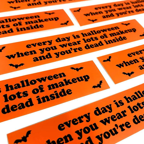 Every Day is Halloween Sticker