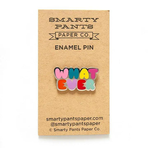 Whatever Enamel Pin