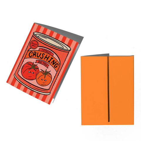 Crushing on You Card