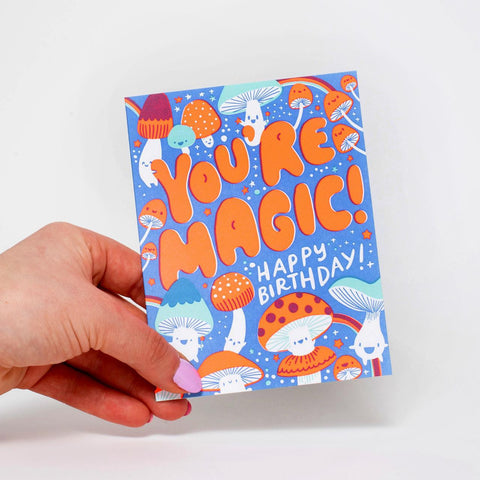You're Magic Birthday Card