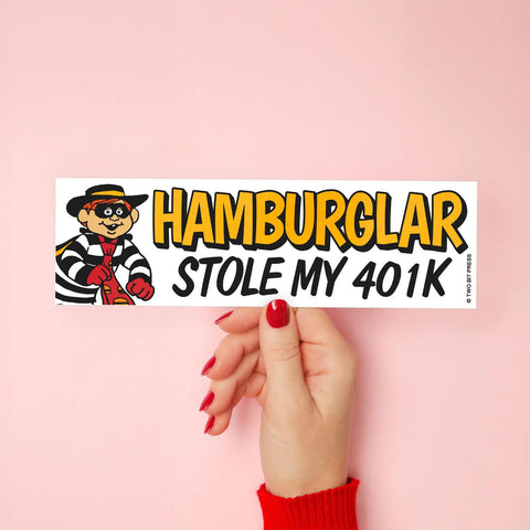 Hamburglar 401k Bumper Sticker