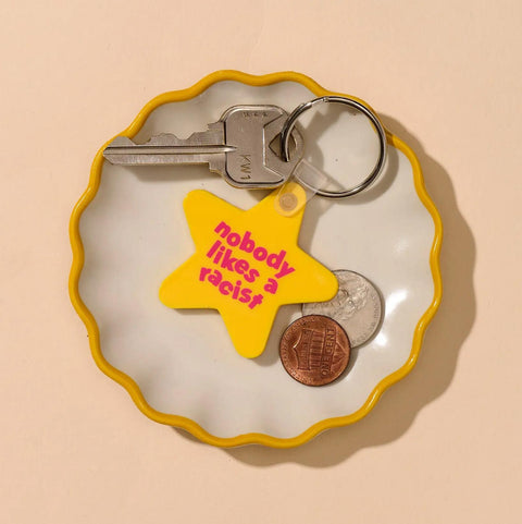 Nobody Likes a Racist Keychain