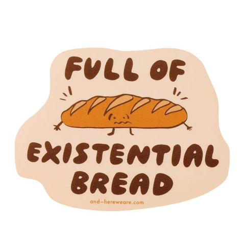 Existential Bread Sticker