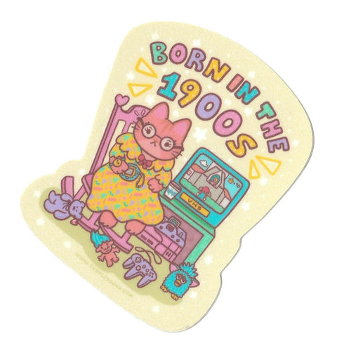 Born in the 1900's Sticker