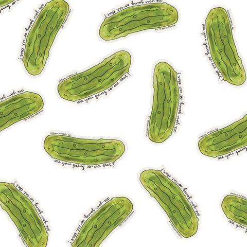 Gonna Eat That Pickle? Sticker