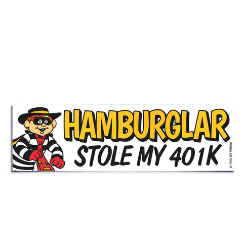 Hamburglar 401k Bumper Sticker