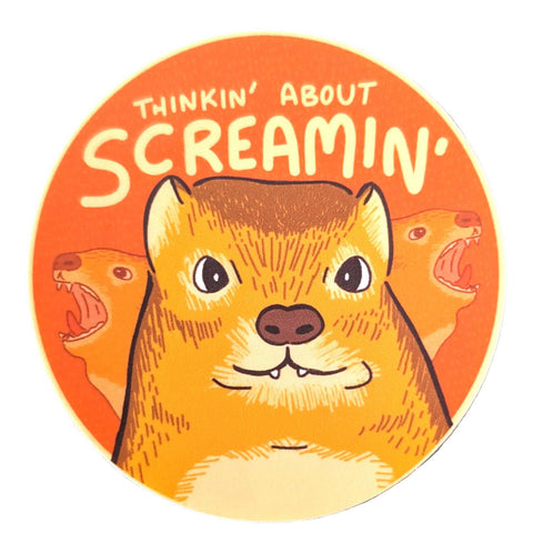 Thinkin' About Screamin' Sticker