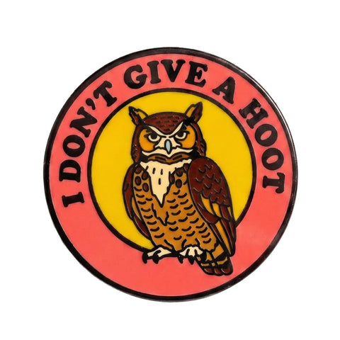 I Don't Give a Hoot Enamel Pin