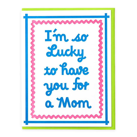 Lucky You're My Mom Card