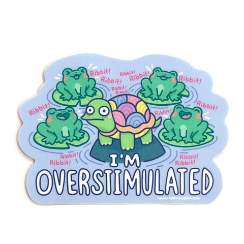 I'm Overstimulated Sticker