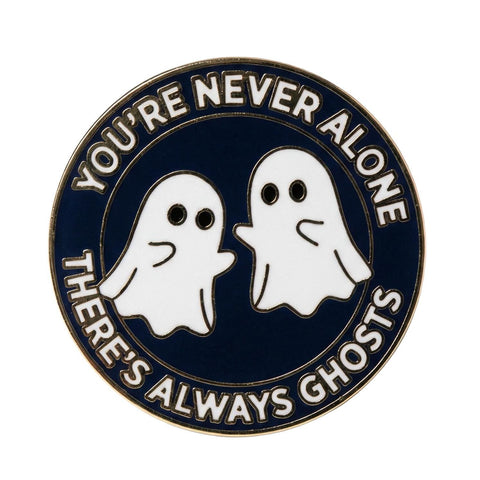 You're Never Alone Enamel Pin
