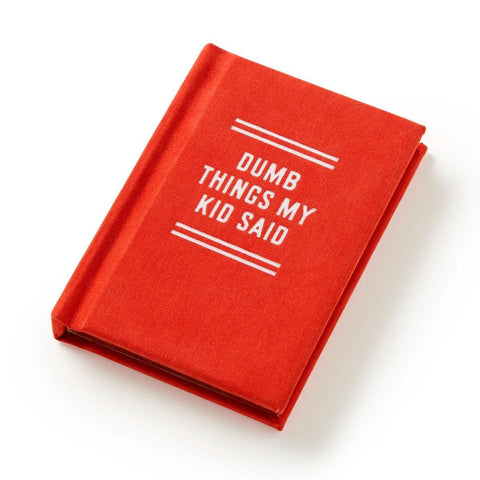 Dumb Things My Kid Said Tiny Diary