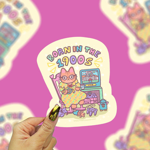 Born in the 1900's Sticker