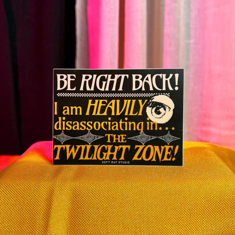 Twilight Zone Disassociating Sticker