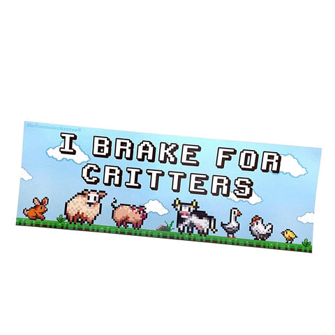 I Brake for Critters Bumper Sticker
