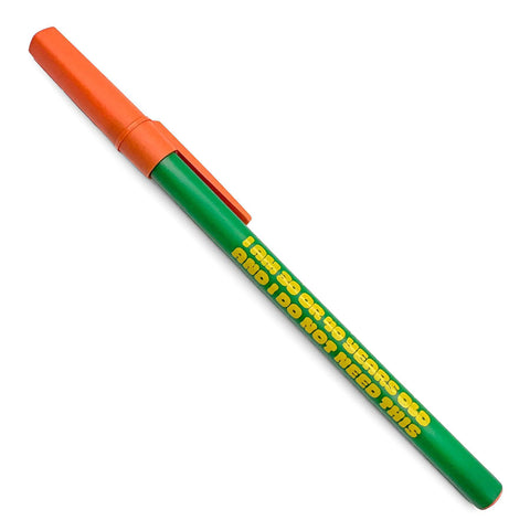 I Do Not Need This Ballpoint Pen