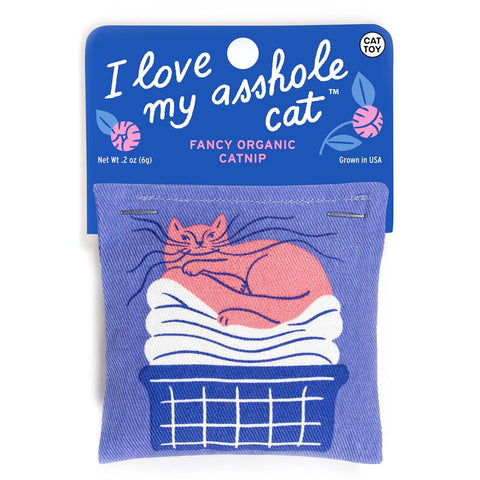 Love My Asshole Cat Catnip Toy