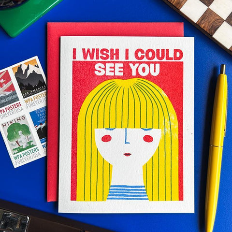 Wish I Could See You Card