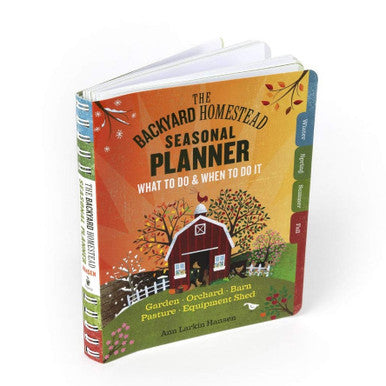 The Backyard Homestead Seasonal Planner