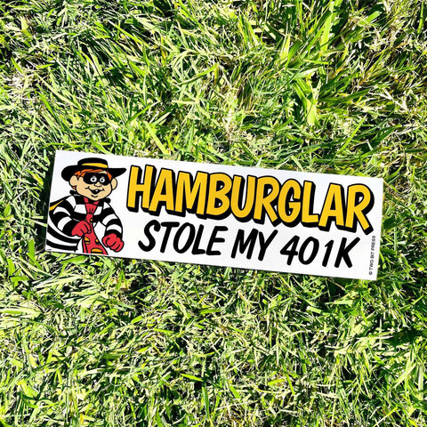 Hamburglar 401k Bumper Sticker