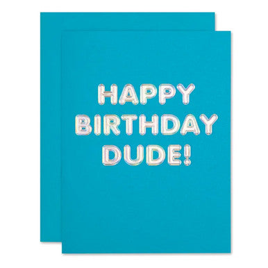 Dude Hologram Birthday Card