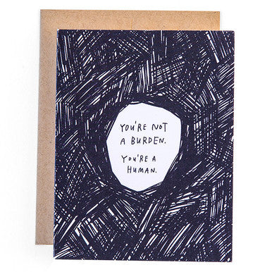 Not a Burden Empathy Card