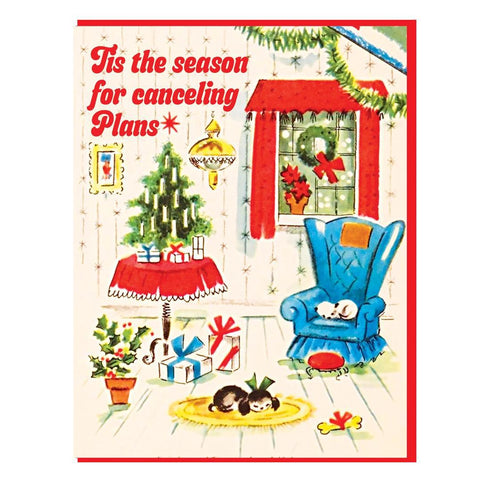 Tis the Season for Canceling Plans Card