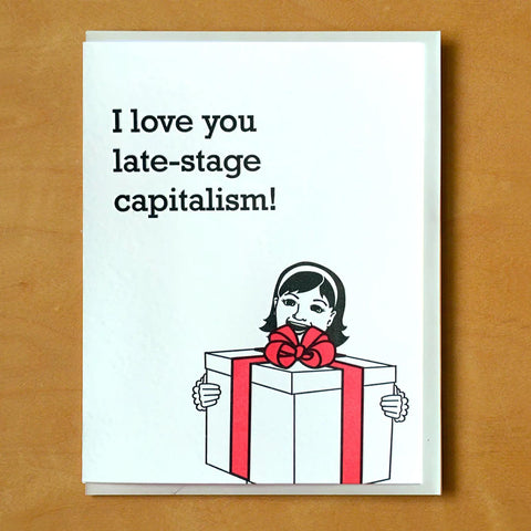 Late-Stage Capitalism Card