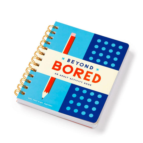 Beyond Bored: An Adult Activity Book