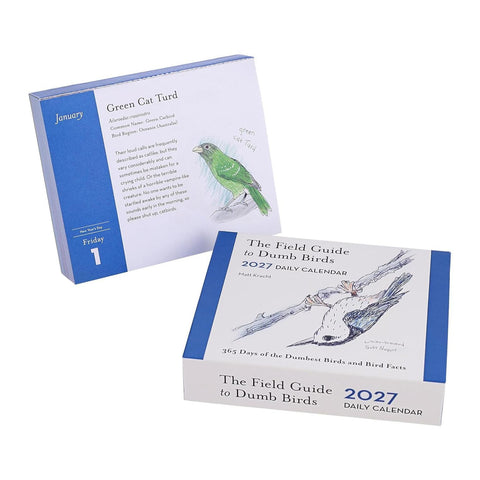 The Field Guide to Dumb Birds 2027 Day-to-Day Calendar