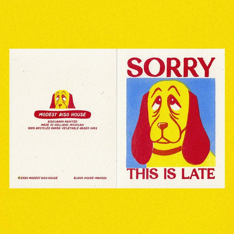 Sorry This is Late Card