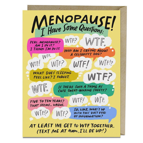 I Have Some Questions Menopause Card