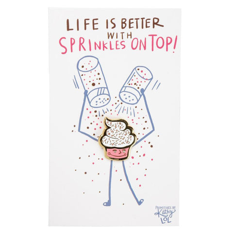 Better With Sprinkles Enamel Pin