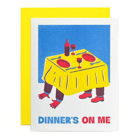 Dinner's On Me Card