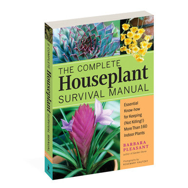 The Complete Houseplant Survival Manual